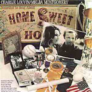 Charlie Louvin  Melba Montgomery - Somethin To Brag About