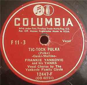 Frankie Yankovic And His Yanks - Tic-Tock Polka  When The Banana Skins Are  ...