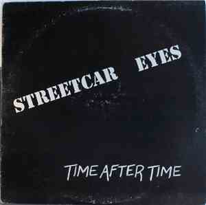 Streetcar Eyes - Time After Time
