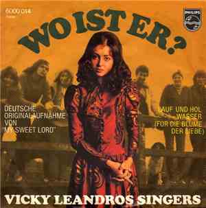 Vicky Leandros Singers - Wo Ist Er?