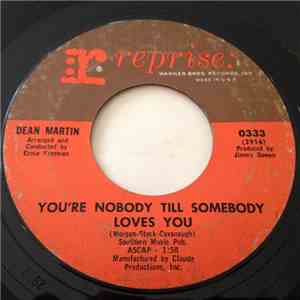 Dean Martin - Youre Nobody Till Somebody Loves You