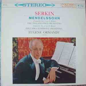 Serkin, The Philadelphia Orchestra, Columbia Symphony Orchestra, Eugene Orm ...