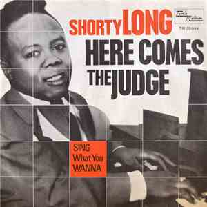 Shorty Long  - Here Comes The Judge
